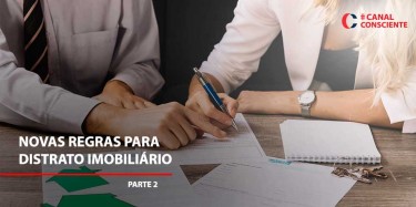 Novas regras para distrato imobiliário: posso desistir da compra?