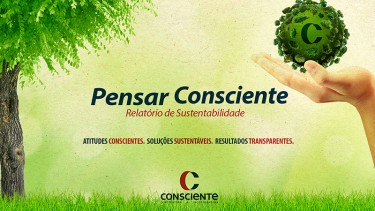 Atitudes Conscientes. Resultados Transparentes. Soluções Sustentáveis.