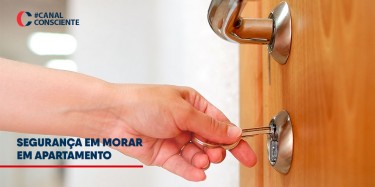 Segurança ao morar em Apartamento