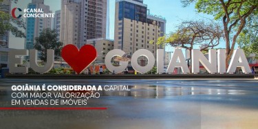 Goiânia é considerada a capital com maior valorização em vendas de imóveis